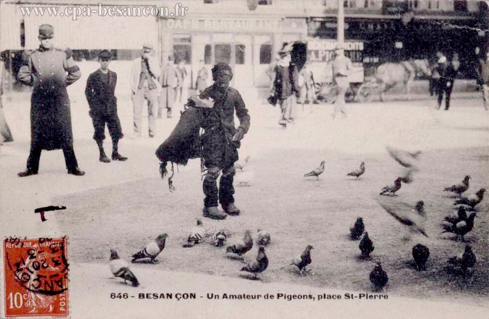 646 - BESANÇON - Un Amateur de Pigeons, place St-Pierre